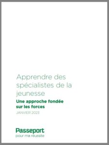 Apprendre des spécialistes de la jeunesse : Une approche fondée sur les forces. 