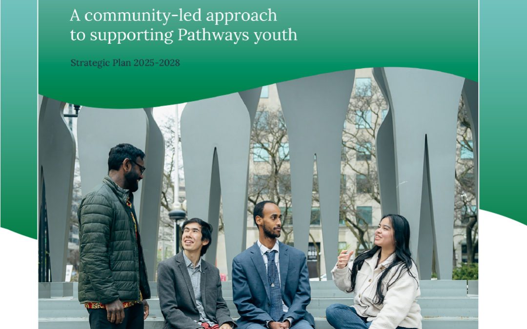 Impact by Design: Announcing Pathways to Education’s 2025–2028 Strategic Plan